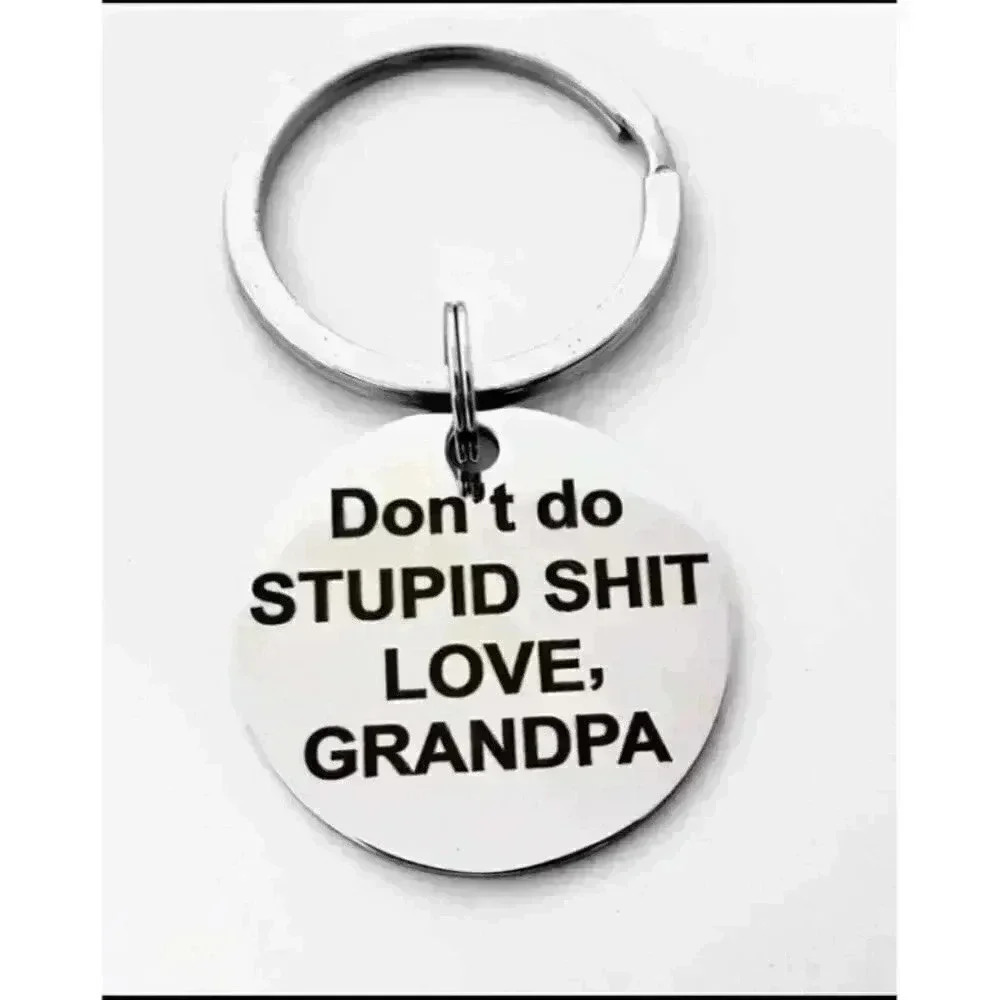 Don't Do Stupid Love Grandpa Keychain